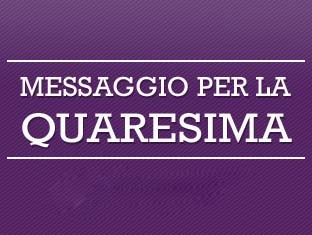 Messaggio del Santo Padre per la Quaresima 2016